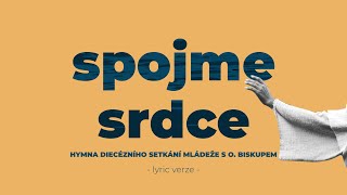 BISCUP 2022 | hymna Spojme srdce | lyric