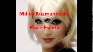 Milica Kuzmanovska - Place Esenta