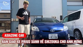 [ASIAZONE CAR] Bàn Giao Xe Prius  Cho Anh Hưng ở Shizuoka