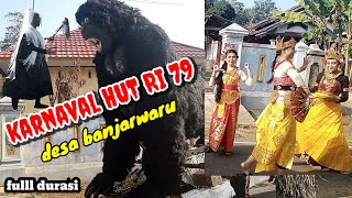 KARNAVAL DESA BANJARWARU HUT RI KE 79