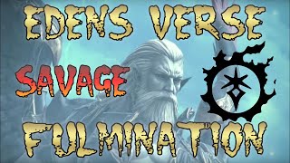 Eden's Verse: Fulmination [Savage] Clear! ~DRK MT PoV~