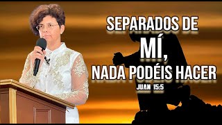 Pastora Mª Carmen Parra | Separados de mí, nada podéis hacer.