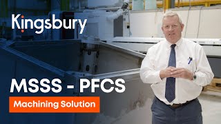 Kingsbury | MSSS - PFCS Box | Machining Solutions