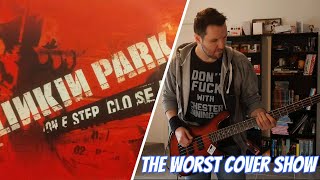 THE WORST COVER SHOW : LINKIN PARK - ONE STEP CLOSER (BASS COVER)