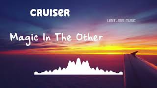 Cruiser | Magic In The Other | Jazz & Blues | [No Copyright Music] |