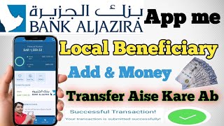 Al Jazira Me Local Beneficiary Kaise Add Kare ! How To Add A Local Beneficiary On Al Jazira (KSA)