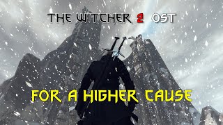 The Witcher 2 OST - For a Higher Cause / 위쳐 2 OST - For a Higher Cause