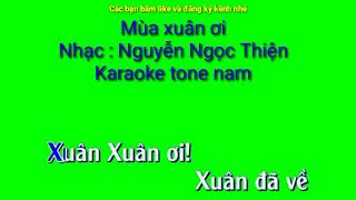 Mùa xuân ơi - Nhạc : Nguyễn Ngọc Thiện - Karaoke tone nam