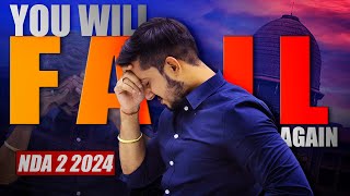 Tu iss baar Phir Fail hoga !! Don’t attempt NDA 2 2024 exam before watching this Video !!