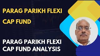 Parag Parikh Flexi Cap Fund : Parag Parikh Flexi Cap Fund Analysis