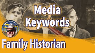 Media keywords filtering and searching using Family Historian genealogy software.