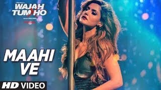 WhatsApp status ||Maahi ve song || wajah tum ho || by ZisHu