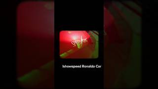 Ishowspeed gets Ronaldo car PT.2#shorts #football