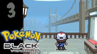 To The City! Pokémon Black Nuzlocke Part 3