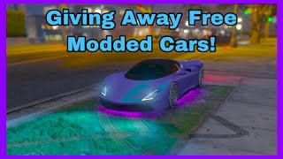 GIVING AWAY FREE MODDED CARS! GTA 5