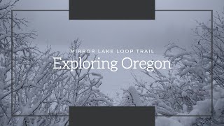 Oregon Trip 2019: Mirror Lake Loop Trail