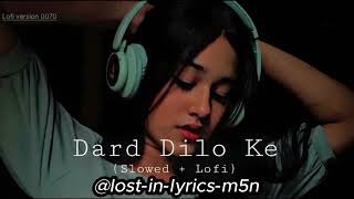 Dard Dilo K Kam ho Jaty Sad Song#sad# Slowed and Reverb  #No#Love#Lofi#song g