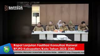 Rapat Lanjutan Fasilitasi Konsultasi Ranwal RPJPD Kabupaten/Kota Tahun 2025-2045