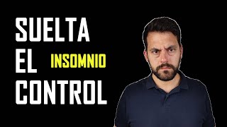 Intentar CONTROLAR el sueño te genera INSOMNIO