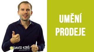 Umění prodeje - David Kirš (Život a Firma 2.0)