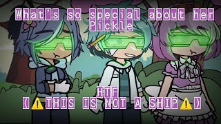 What's so special about her pickle | HTF | My Human AU | Gacha x My Art | Ft. Lammy & Mr. Pickles