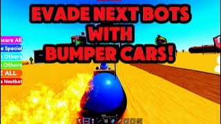 Evade NextBots but with Bumper Cars! Play now 😄~#roblox