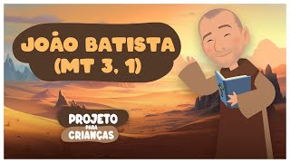 Frei Gilsinho - João Batista (Mt 3, 1) | Arte Piedosa