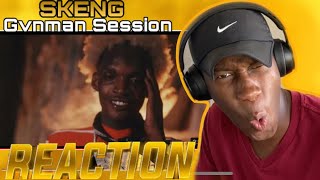 MY FIRST TIME REACTING TO SKENG (Gvnman Session)