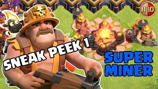 Sneak Peek 1 Super Miner (Dicembre 2022) -E258- Clash of Clans