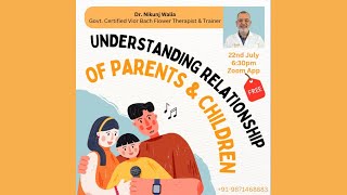 Understanding Parent-Child Relationships: Workshop for Teenagers & Parents with Dr Nikunj