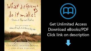 What Difference Do It Make?: Stories of Hope and Healing