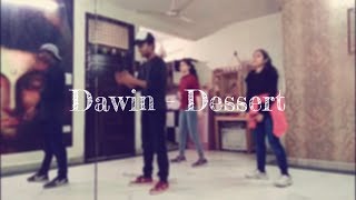 DESSERT - DAWIN FT. SILENTO | CHOREOGRAPHY | ANKSH