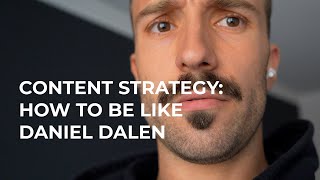 How Daniel Dalen Builds His Personal Brand – The Posting Strategy