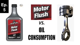 Will Motor Flush stop oil consumption? | Oil Burning Experiments🔥- Episode 5