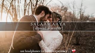 SALAAM AAYA SONG [slowed + reverb] | Veer | Salman Khan | zareine khan | @erosnowmusic_