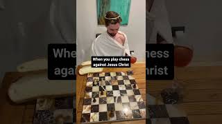 CHESS AGAINST JESUS CHRIST THE ULTIMATE CHALLENGE