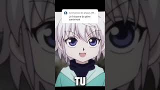 si tu n'es pas capable... #anime #hunterxhunter #kirua #killua #animes