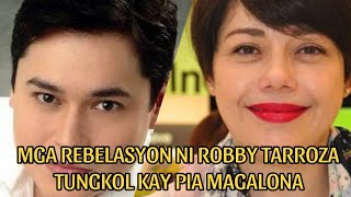 MGA REBELASYON NI ROBBY TARROZA TUNGKOL KAY PIA MAGALONA #viral #trending