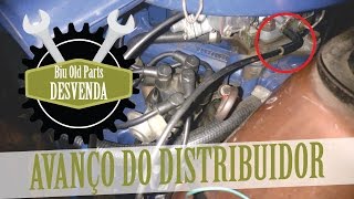 Biu Old Parts - Funcionamento do avanço a vácuo do distribuidor