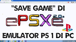 Cara Save Game dan Load di EPSXE Emulator PS 1 Playstation 1 di Komputer