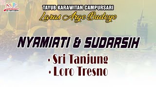 Nyamiati & Sudarsih - Sri Tanjung, Loro Tresno (Official Music Video) | (LARAS ARGO BUDOYO)