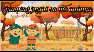 Jumping joyful on the autumn nursery rhymes kids poem station720p