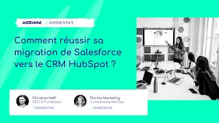 Webinar - Comment réussir sa migration de Salesforce vers le CRM HubSpot