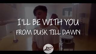 Zayn ft. Sia - Dusk Till Dawn By KHS Cover, Kirsten Collins & Blake Rose(Lyrics/Lyric Video)