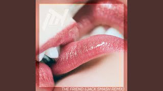 The Friend (feat. TezixZ) (Jack Smash Remix)