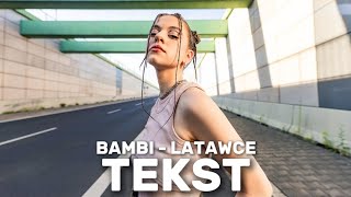 bambi - Latawce | TEKST