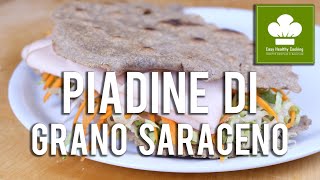 Piadina con farina di grano saraceno | Ricetta |  Senza glutine né lattosio