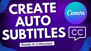 Canva Auto Subtitles Tutorial | Canva Auto Caption Generator with AI