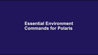 Essential Environment Commands for Polaris