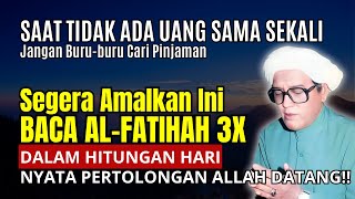 Jangan Ditunda Lagi❗Hajat Apapun Akan Allah Kabulkan! Baca Al-Fatihah dengan Cara Ini, Guru Sekumpul